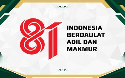 HUT KE-81 REPUBLIK INDONESIA: INDONESIA BERDAULAT, ADIL, DAN MAKMUR