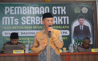 Pembinaan GTK oleh Ketua KKM MTsN 2 Tasikmalaya Berlangsung Khidmat di MTs Serba Bakti